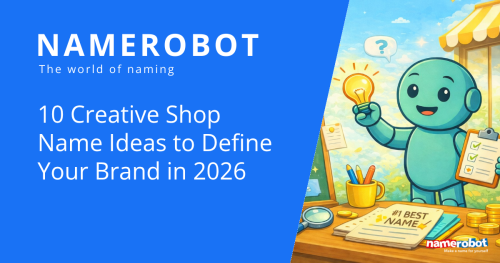 NameRobot Social Share Grafik zu kreativen Shop Namen mit Namero, Gluehbirne, Checkliste und Schreibtisch voller Ideen.