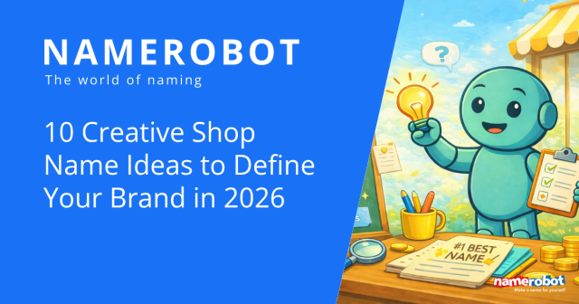 NameRobot Social Share Grafik zu kreativen Shop Namen mit Namero, Gluehbirne, Checkliste und Schreibtisch voller Ideen.