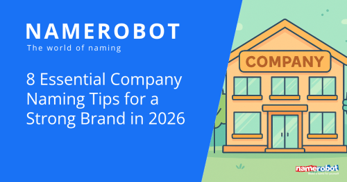 8 Naming-Tipps für eine starke Marke 2026 NameRobot Social Share Grafik zu Company Naming mit einem Firmengebaeude und Fokus auf starke Markenbildung.