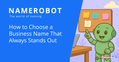 Ein Namero-Roboter zeigt auf ein Schild mit einer Glühbirne, während links im Bild ein blauer Infobereich den Text zeigt: „How to Pick a Good Business Name That Sticks With Customers“. Das Bild verbindet kreatives Branding mit klarer Botschaft.