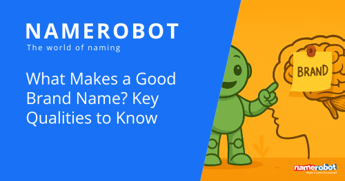 Ein Namero-Roboter zeigt auf eine Illustration eines Gehirns mit einem Notizzettel, auf dem „BRAND“ steht. Links befindet sich der Text: „What Makes a Good Brand Name? Key Qualities to Know“. Das Design ist zweigeteilt: links in Blau mit Text, rechts im Comic-Stil in Orange mit dem Roboter.