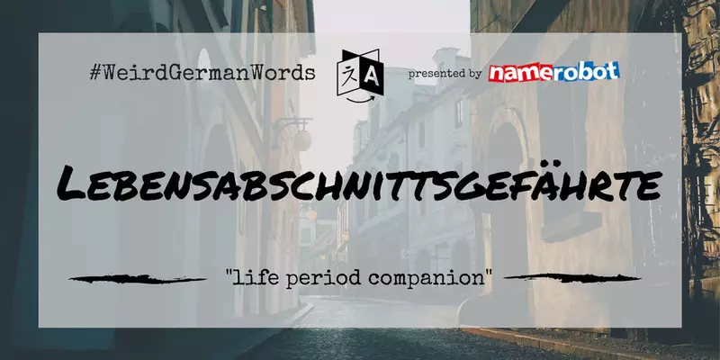 Lebensabschnittsgef_hrte-Weird-German-Words